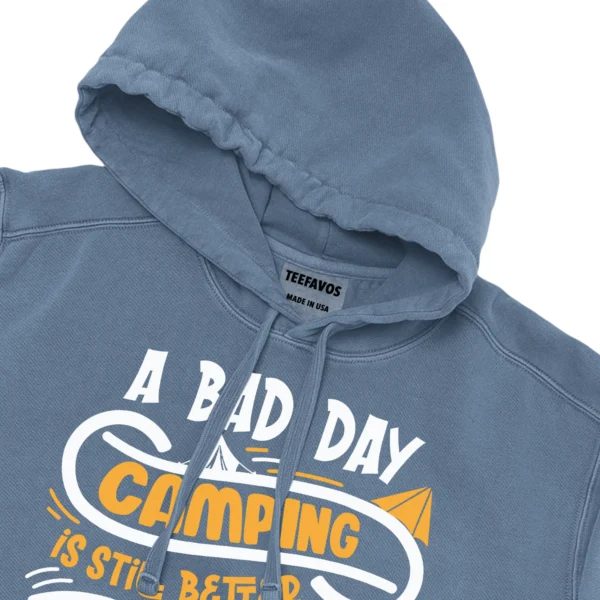 A Bad Day Camping Is Still Better Than Unisex Comfort Colors Hooded Sweatshirt
