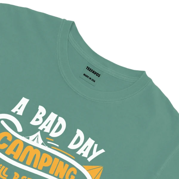 A Bad Day Camping Is Still Better Than Unisex Comfort Colors T-shirts