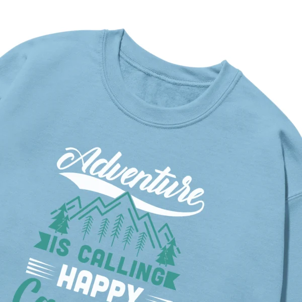 Adventure Is Calling Happy Camping Unisex Sweatshirt