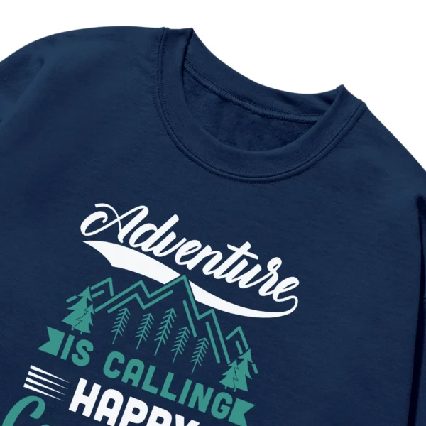 Adventure Is Calling Happy Camping Unisex Sweatshirt