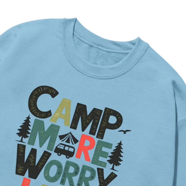 Camp More Worry Less Unisex Sweatshirt